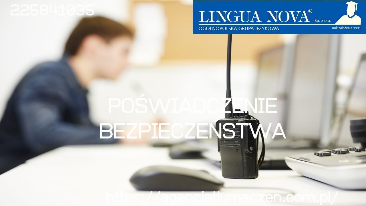 Poświadczenie bezpieczeństwa tłumacz i lektor