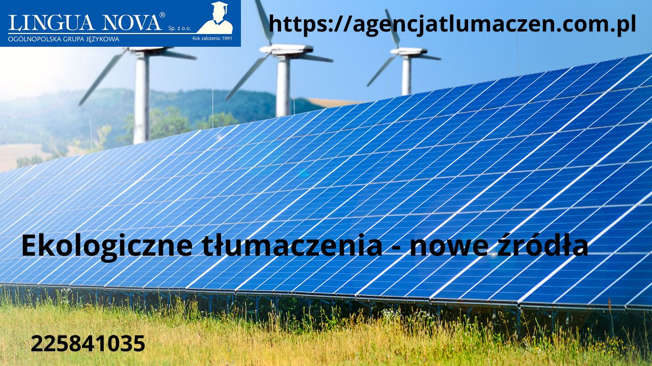 Ekologiczne tłumaczenia dla branży nowych źródeł energii